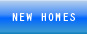 New Homes